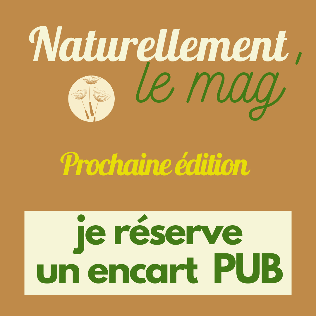 Encart publicitaire dans le magazine Naturellement Le Mag'