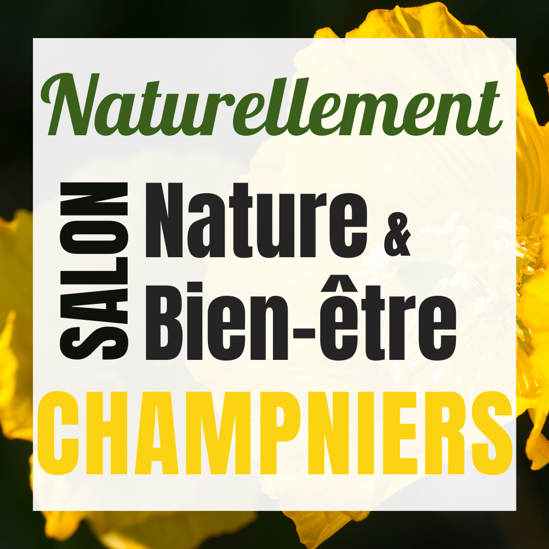 Salon Naturellement | Champniers | 6 et 7 Septembre 2025